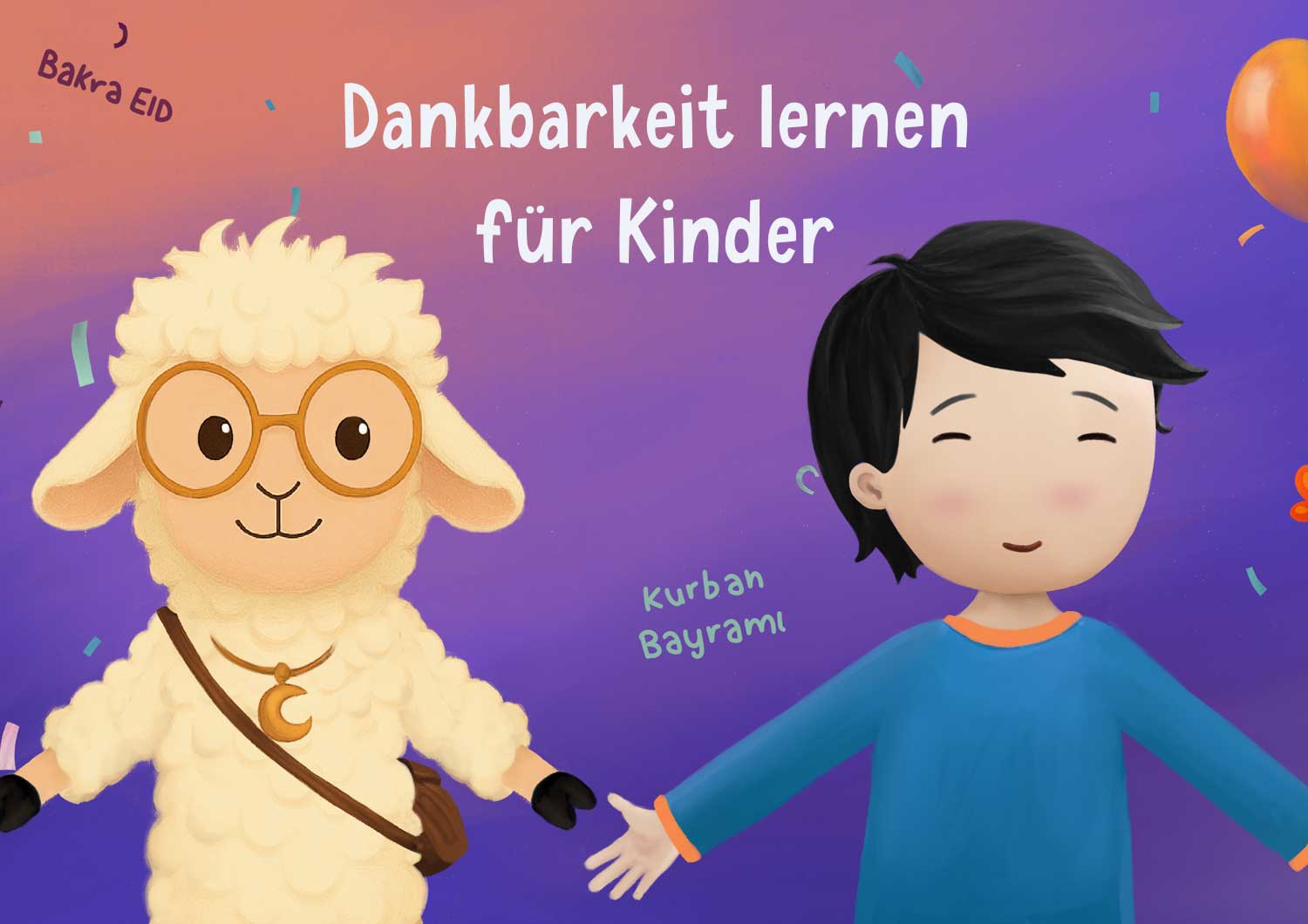 Dankbarkeit lernen für Kinder – ein einfaches Spiel zum Opferfest